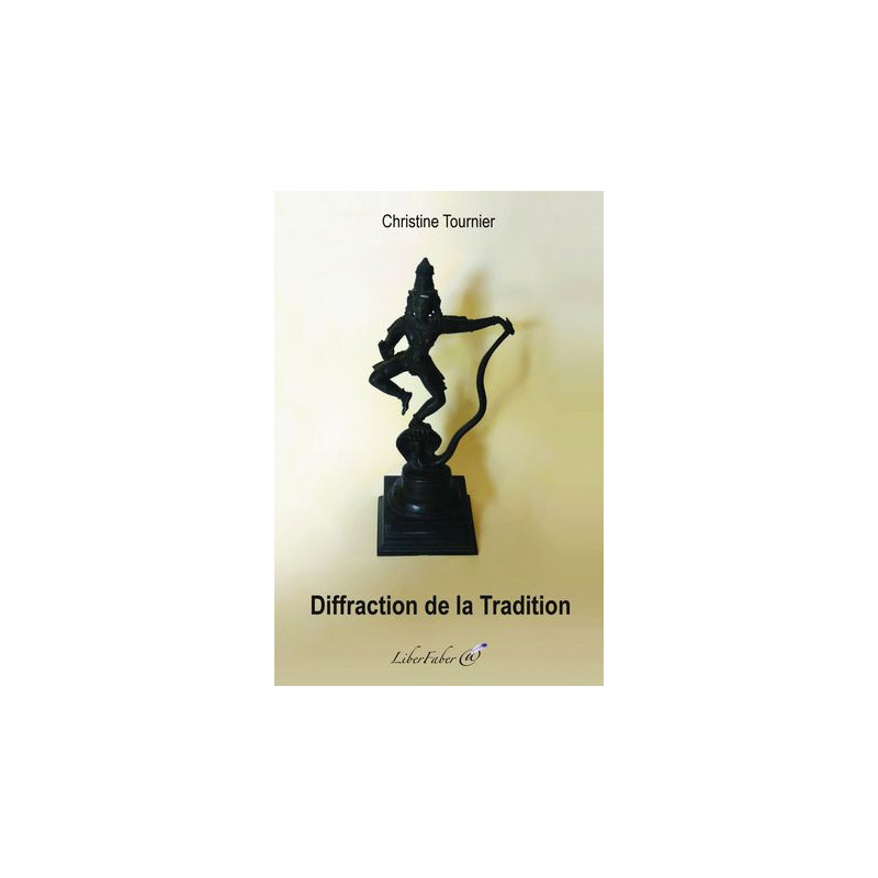 Diffraction de la Tradition - Tournier Christine