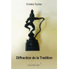 Diffraction de la Tradition - Tournier Christine
